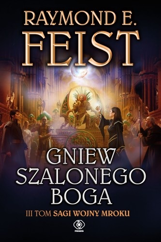Okładka: Raymond E. Feist - Gniew szalonego boga