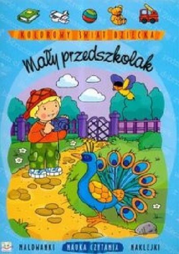 Okładka: Agnieszka Bator - Mały przedszkolak. Kolorowy świat dziecka