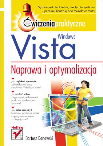 Okładka: Bartosz Danowski - Windows Vista. Naprawa i optymalizacja. Ćwiczenia praktyczne