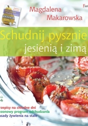 Okładka: Magdalena Makarowska - Schudnij pysznie jesienią i zimą