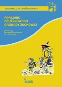 Okładka: Ewa Prędka - Poradnik drużynowego gromady zuchowej