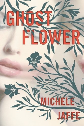 Okładka: Michele Jaffe - Ghost Flower