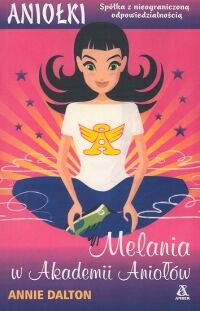 Okładka: Annie Dalton - Melania w Akademii Aniołów