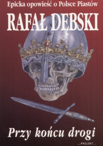 Okładka: Rafał Dębski - Przy końcu drogi