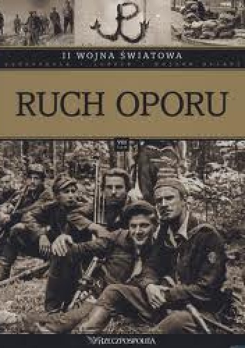 Okładka:  praca zbiorowa - II wojna światowa. Ruch oporu