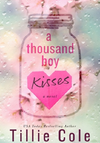 Okładka: Tillie Cole - A Thousand Boy Kisses