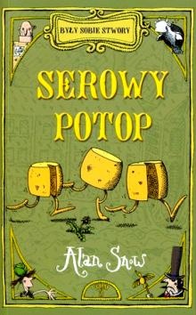 Okładka: Alan Snow - Serowy Potop
