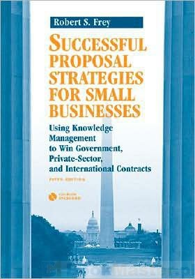 Okładka: Robert S. Frey - Successful Proposal Strategies for Small Businesses 5e