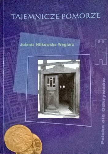Okładka: Jolanta Nitkowska-Węglarz - Tajemnicze Pomorze