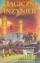 Okładka: Leland Exton Modesitt - Magiczny inżynier