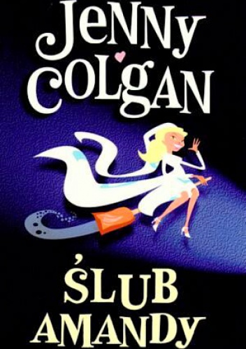 Okładka: Jenny Colgan - Ślub Amandy