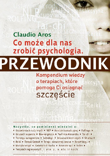 Okładka:  - Co może dla nas zrobić psychologia. Przewodnik.