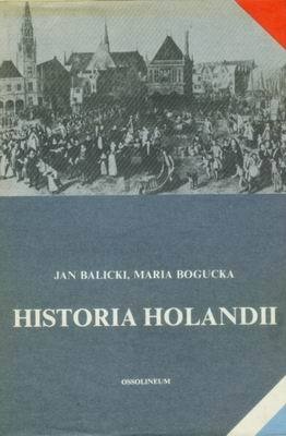 Okładka: Maria Bogucka - Historia Holandii