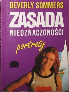 Okładka: Beverly Sommers - Zasada nieoznaczoności : portrety