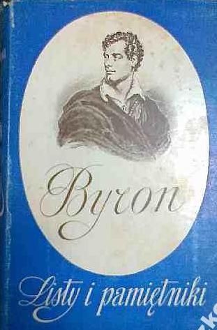 Okładka: George Gordon Byron - Listy i pamiętniki