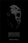 Okładka: Mick Wall - Enter Night: Metallica - Biografia