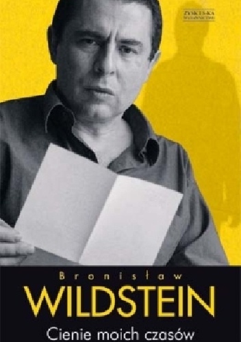 Okładka: Bronisław Wildstein - Cienie moich czasów
