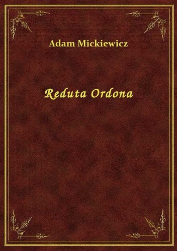Okładka: Adam Mickiewicz - Reduta Ordona