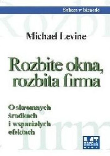 Okładka: Michael Levine - Rozbite okna, rozbita firma