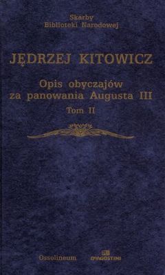 Okładka: Jędrzej Kitowicz - Opis obyczajów za panowania Augusta III Tom 2