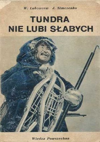 Okładka: Jurij Simczenko - Tundra nie lubi słabych
