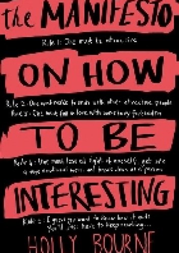Okładka:  - The Manifesto on How to be Interesting