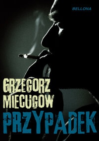 Okładka: Grzegorz Miecugow - Przypadek