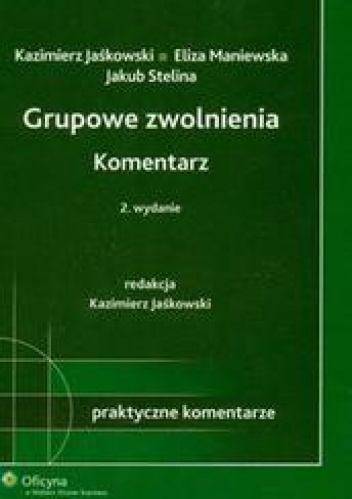 Okładka: Kazimierz Jaśkowski - Grupowe zwolnienia Komentarz /Praktyczne komentarze