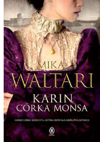 Okładka: Mika Waltari - Karin, córka Monsa