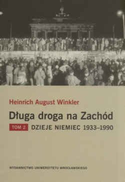 Okładka: August Heinrich Winkler - Długa droga na zachód. Tom 1/2 Dzieje Niemiec