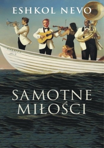 Okładka: Eshkol Nevo - Samotne miłości