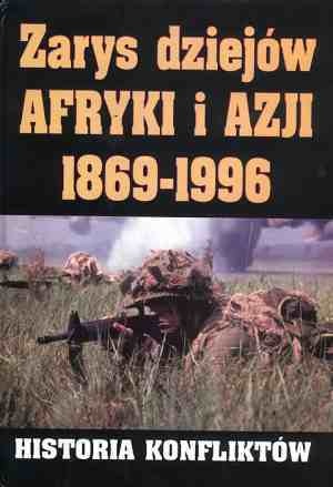 Okładka: Andrzej Bartnicki - Zarys dziejów Afryki i Azji 1869-1996. Historia konfliktów