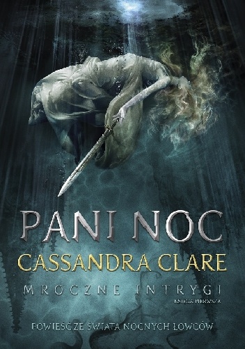 Okładka: Cassandra Clare - Pani Noc