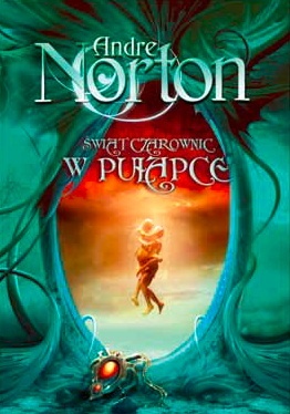 Okładka: Andre Norton - Świat Czarownic w pułapce
