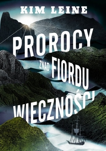 Okładka: Kim Leine - Prorocy znad Fiordu Wieczności