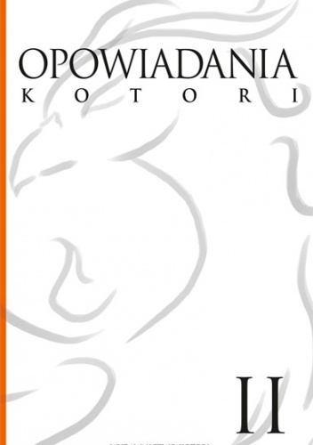 Okładka:  praca zbiorowa - Opowiadania Kotori 2