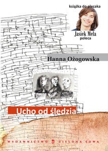 Okładka: Hanna Ożogowska - Ucho od śledzia