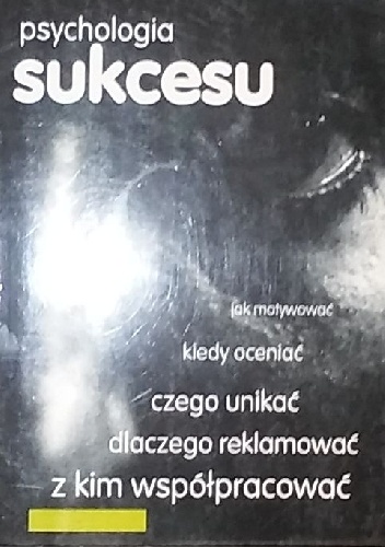 Okładka:  praca zbiorowa - Psychologia sukcesu
