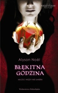 Okładka: Alyson Noël - Błękitna godzina