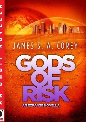 Okładka: James S. A. Corey - Gods of Risk