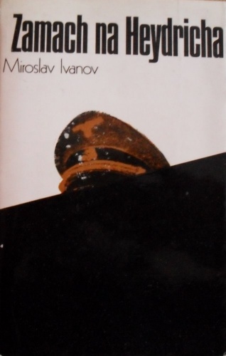 Okładka: Miroslav Ivanov - Zamach na Heydricha