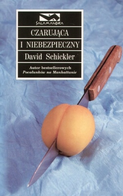 Okładka: David Schickler - Czarująca i niebezpieczny