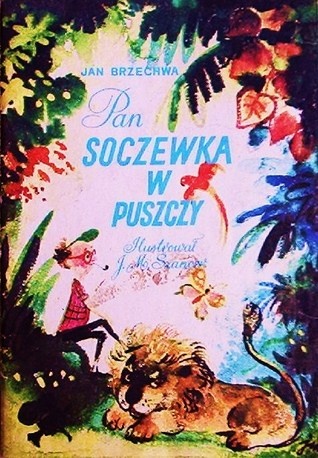 Okładka: Jan Brzechwa - Pan Soczewka w puszczy