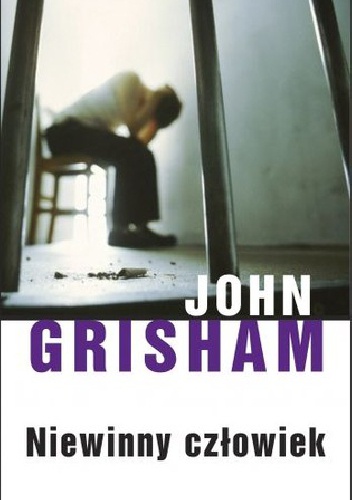Okładka: John Grisham - Niewinny Człowiek