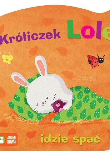 Okładka:  praca zbiorowa - Króliczek Lolek idzie spać