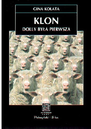 Okładka: Gina Kolata - Klon: Dolly była pierwsza