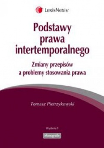 Okładka: Tomasz Pietrzykowski - Podstawy prawa intertemporalnego