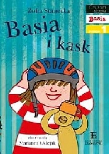 Okładka: Zofia Stanecka - Basia i kask