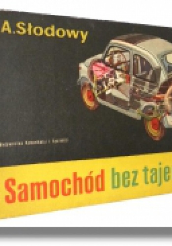 Okładka: Adam Słodowy - Samochód bez tajemnic