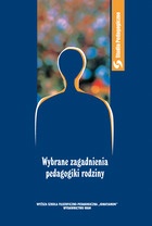 Okładka:  praca zbiorowa - Wybrane zagadnienia pedagogiki rodziny